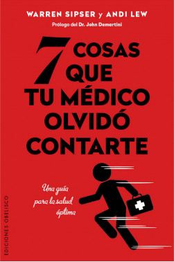 7 COSAS QUE TU MÉDICO OLVIDÓ CONTARTE