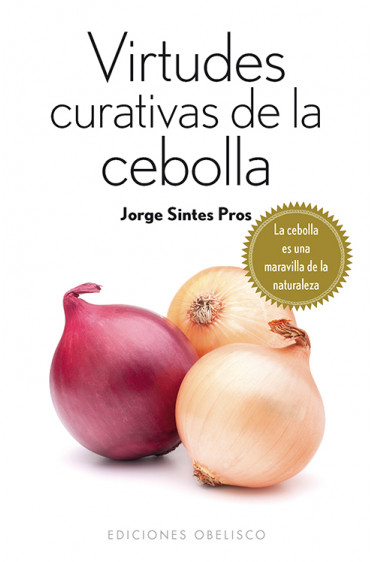 VIRTUDES CURATIVAS DE LA CEBOLLA