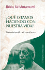 ¿QUÉ ESTAMOS HACIENDO CON NUESTRA VIDA? Comentarios de la vida para jóvenes
