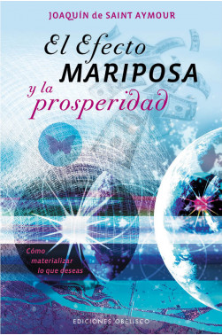 EL EFECTO MARIPOSA Y LA PROSPERIDAD