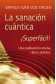 LA SANACIÓN CUÁNTICA ¡SUPERFÁCIL!