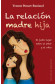 LA RELACIÓN MADRE-HIJA