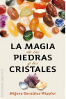 LA MAGIA DE LAS PIEDRAS Y LOS CRISTALES