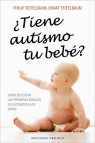 ¿TIENE AUTISMO TU BEBÉ? Cómo detectar las primeras señales en bebés.