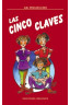 CINCO CLAVES, LAS