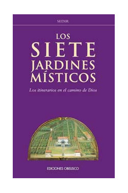 SIETE JARDINES MÍSTICOS, LOS