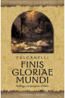 FINIS GLORIAE MUNDI