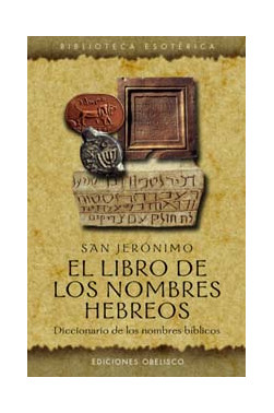 LIBRO DE LOS NOMBRES HEBREOS, EL