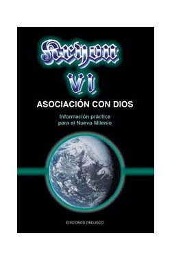 KRYON VI- ASOCIACIÓN CON DIOS