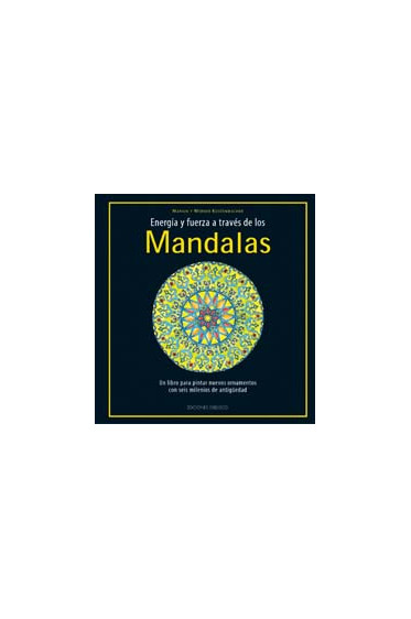 MANDALAS, ENERGÍA Y FUERZA A TRAVÉS DE LOS