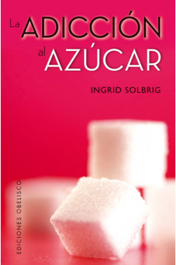 ADICCIÓN AL AZÚCAR, LA