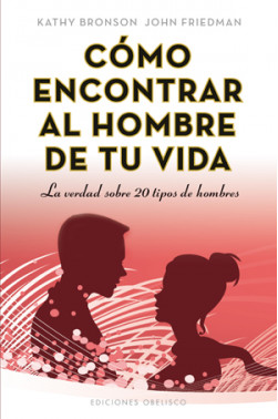 CÓMO ENCONTRAR AL HOMBRE DE TU VIDA