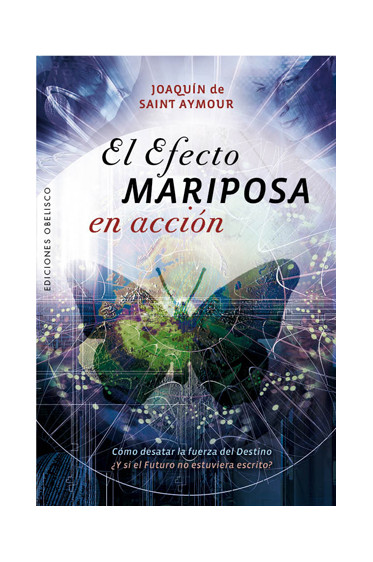 EL EFECTO MARIPOSA EN ACCIÓN