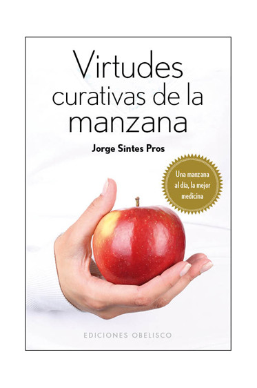 VIRTUDES CURATIVAS DE LA MANZANA