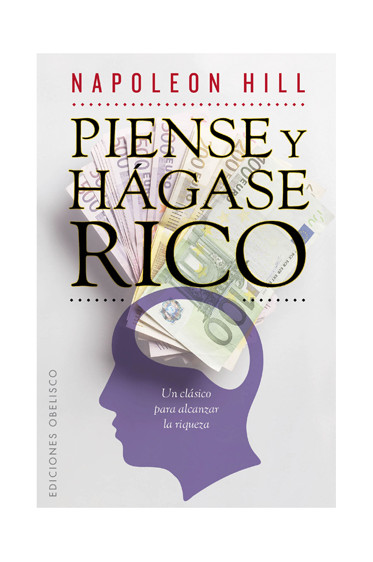 PIENSE Y HÁGASE RICO