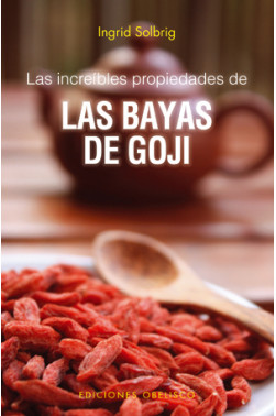 INCREÍBLES PROPIEDADES DE LAS BAYAS DE GOJI, LAS