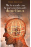 ME HE TRATADO CON LA NUEVA MEDICINA DEL DR. HAMER