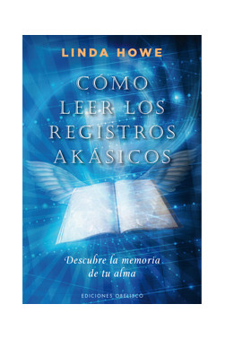 CÓMO LEER LOS REGISTROS AKÁSICOS