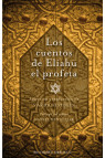 LOS CUENTOS DE ELIAHU EL PROFETA