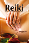 REIKI. CÓMO CURAR CON ENERGÍA CÓSMICA