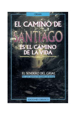 CAMINO DE SANTIAGO ES EL CAMINO DE LA VIDA, EL