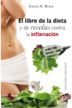 LIBRO DE LA DIETA Y LAS RECETAS CONTRA LA INFLAMACIÓN, EL