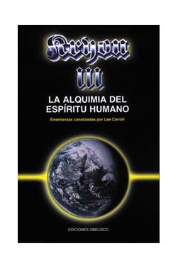 KRYON III- LA ALQUIMIA DEL ESPÍRITU HUMANO