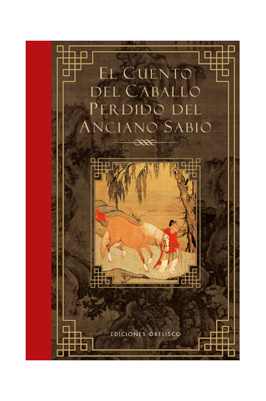 CUENTO DEL CABALLO PERDIDO DEL ANCIANO SABIO, EL