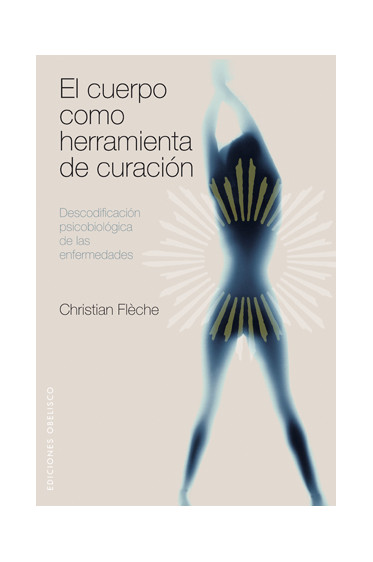 EL CUERPO COMO HERRAMIENTA DE CURACIÓN