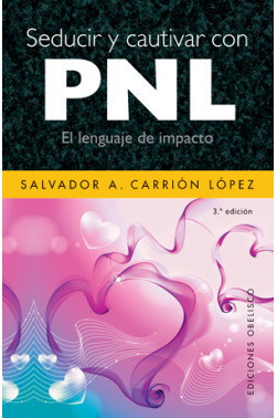 SEDUCIR Y CAUTIVAR CON PNL