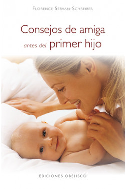 CONSEJOS DE AMIGA ANTES DEL PRIMER HIJO