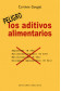 ADITIVOS ALIMENTARIOS, LOS