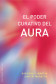 PODER CURATIVO DEL AURA, EL