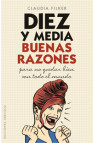 DIEZ Y MEDIA BUENAS RAZONES para no quedar bien con todo el mundo