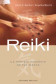 REIKI, LA ENERGÍA SANADORA DE TUS MANOS