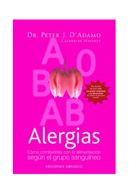 ALERGIAS. CÓMO COMBATIRLAS CON LA ALIMENTACIÓN SEGÚN EL GRUPO SANGUÍNEO