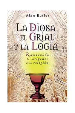 DIOSA, EL GRIAL Y LA LOGIA, LA
