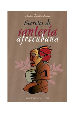 SECRETOS DE SANTERÍA AFROCUBANA