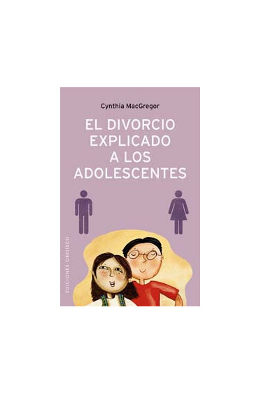 DIVORCIO EXPLICADO A LOS ADOLESCENTES, EL