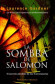 SOMBRA DE SALOMÓN, LA