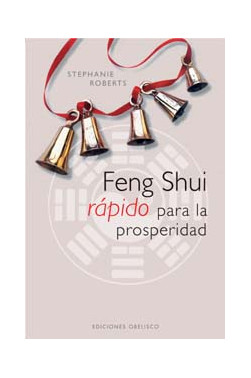 FENG SHUI RÁPIDO PARA LA PROSPERIDAD