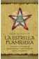 ESTRELLA FLAMÍGERA, LA