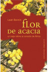FLOR DE ACACIA, UN VIAJE ÍNTIMO AL CORAZÓN DE ÁFRICA