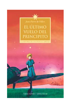 EL ÚLTIMO VUELO DEL PRINCIPITO