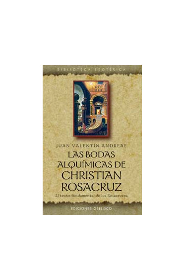 LAS BODAS ALQUÍMICAS DE CHRISTIAN ROSACRUZ