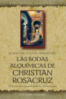 LAS BODAS ALQUÍMICAS DE CHRISTIAN ROSACRUZ
