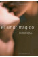 AMOR MÁGICO, EL