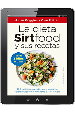 LA DIETA SIRTFOOD Y SUS RECETAS (Digital)