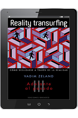 REALITY TRANSURFING. Adelante con el pasado. Vol. III (Digital)