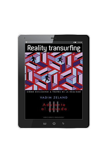 REALITY TRANSURFING. Adelante con el pasado. Vol. III (Digital)